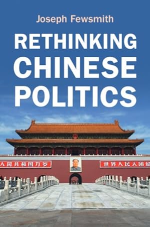 Image du vendeur pour Rethinking Chinese Politics mis en vente par GreatBookPrices