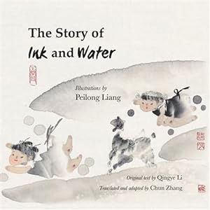Imagen del vendedor de The Story of Ink and Water a la venta por GreatBookPrices
