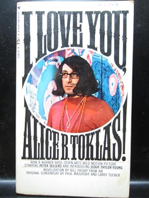 Seller image for I LOVE YOU, ALICE B. TOKLAS! for sale by The Book Abyss