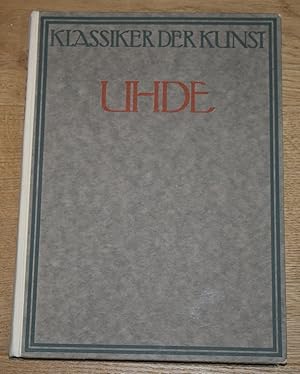 Seller image for Uhde. Eine Auswahl aus dem Lebenswerk des Meisters in 101 Abbildungen. [Klassiker der Kunst] for sale by Antiquariat Gallenberger
