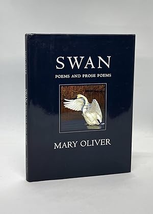 Seller image for Swan: Poems and Prose Poems (First Edition) for sale by Dan Pope Books