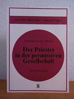 Seller image for Der Priester in der permissiven Gesellschaft (Klner Beitrge - Neue Folge) for sale by Antiquariat Weber