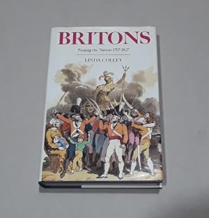 Immagine del venditore per Britons: Forging the Nation 1707-1837 venduto da Erlandson Books