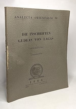 Die inschriften gudeas von lagas - I Einleitung - analecta orientalia 30