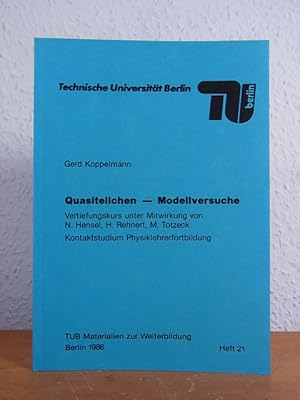 Quasiteilchen - Modellversuche. Vertiefungskurs unter Mitwirkung von N. Hensel, H. Rehnert, M. To...