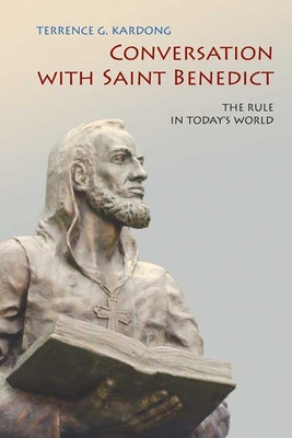 Image du vendeur pour Conversations with Saint Benedict: The Rule in Today's World (Paperback or Softback) mis en vente par BargainBookStores