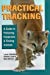 Seller image for Practical Tracking: A Guide to Following Footprints and Finding Animals for sale by Pieuler Store