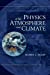 Image du vendeur pour Physics of the Atmosphere and Climate mis en vente par Pieuler Store