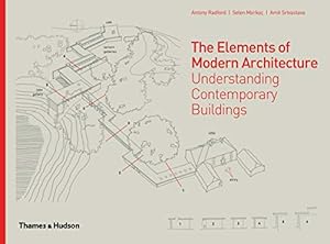 Imagen del vendedor de The Elements of Modern Architecture: Understanding Contemporary Buildings a la venta por Pieuler Store