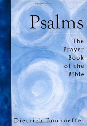 Image du vendeur pour Psalms: The Prayer Book of the Bible mis en vente par Pieuler Store