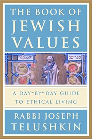 Seller image for The Book of Jewish Values: A Day-by-Day Guide to Ethical Living for sale by Pieuler Store