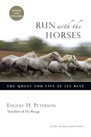 Seller image for Run with the Horses: The Quest for Life at Its Best for sale by Pieuler Store