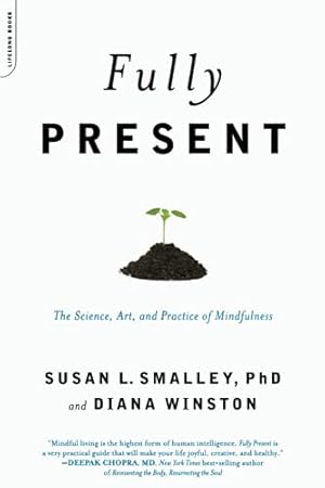 Imagen del vendedor de Fully Present: The Science, Art, and Practice of Mindfulness a la venta por Pieuler Store