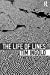 Imagen del vendedor de The Life of Lines a la venta por Pieuler Store