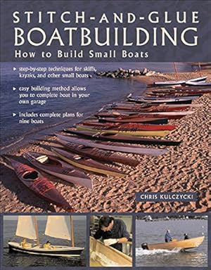 Imagen del vendedor de Stitch-and-Glue Boatbuilding: How to Build Kayaks and Other Small Boats a la venta por Pieuler Store