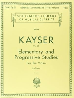 Imagen del vendedor de H.E. Kayser: 36 Elementary And Progressive Studies Complete Op.20 (Violin) (Schirmer's Library of Musical Classics) a la venta por Pieuler Store