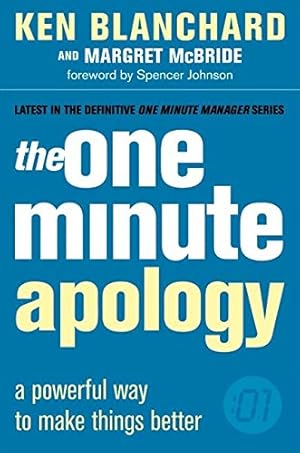 Seller image for The One Minute Apology (The One Minute Manager): A Powerful Way to Make Things Better for sale by Pieuler Store