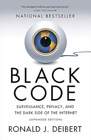 Bild des Verkufers fr Black Code: Surveillance, Privacy, and the Dark Side of the Internet zum Verkauf von Pieuler Store