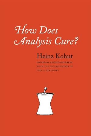 Bild des Verkufers fr How Does Analysis Cure? zum Verkauf von Pieuler Store