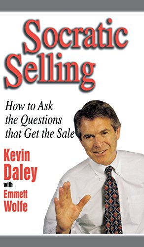 Imagen del vendedor de Socratic Selling: How to Ask the Questions That Get the Sale a la venta por Pieuler Store