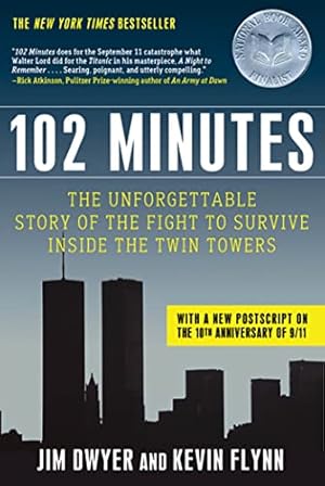 Seller image for 102 Minutes: The Unforgettable Story of the Fight to Survive Inside the Twin Towers for sale by Pieuler Store