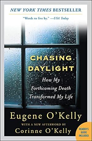 Seller image for Chasing Daylight: How My Forthcoming Death Transformed My Life for sale by Pieuler Store