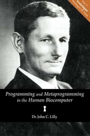 Seller image for Programming and Metaprogramming in the Human Biocomputer: Theory and Experiments for sale by Pieuler Store