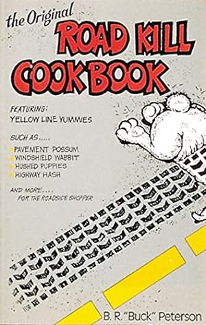 Seller image for The Original Road Kill Cookbook for sale by Pieuler Store