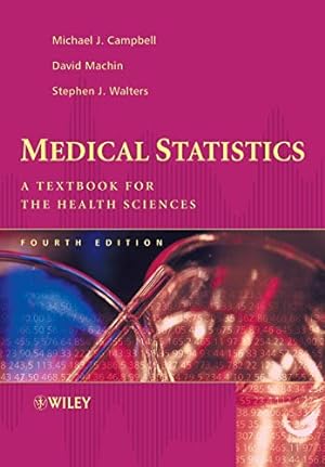 Image du vendeur pour Medical Statistics: A Textbook for the Health Sciences mis en vente par Pieuler Store