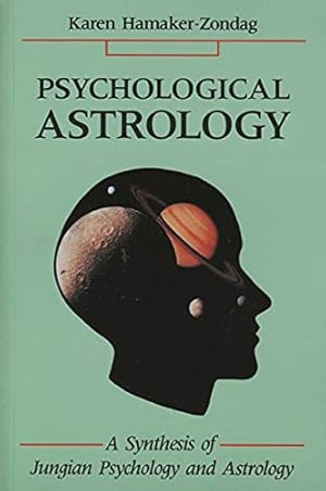 Immagine del venditore per Psychological Astrology: A Synthesis of Jungian Psychology and Astrology venduto da Pieuler Store