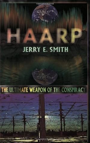 Immagine del venditore per Haarp: The Ultimate Weapon of the Conspiracy (The Mind-Control Conspiracy Series) venduto da Pieuler Store