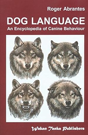 Immagine del venditore per Dog Language: An Encyclopedia of Canine Behavior venduto da Pieuler Store