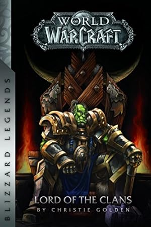 Imagen del vendedor de Warcraft: Lord of the Clans (Warcraft: Blizzard Legends) a la venta por Pieuler Store