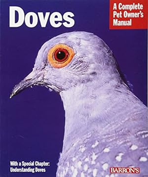 Seller image for Doves (Complete Pet Owner's Manual) for sale by Pieuler Store