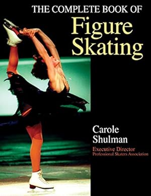 Bild des Verkufers fr The Complete Book of Figure Skating zum Verkauf von Pieuler Store