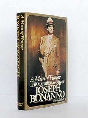 Image du vendeur pour A Man Of Honor: The Autobiography of Joseph Bonanno mis en vente par Pieuler Store