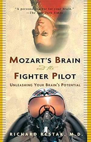 Image du vendeur pour Mozart's Brain and the Fighter Pilot: Unleashing Your Brain's Potential mis en vente par Pieuler Store