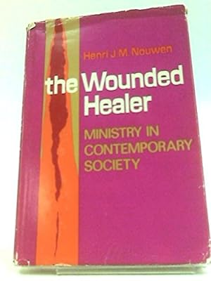 Seller image for The Wounded Healer: Ministry in Contemporary Society for sale by Pieuler Store