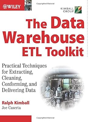 Seller image for The Data WarehouseETL Toolkit: Practical Techniques for Extracting, Cleaning, Conforming, and Delivering Data for sale by Pieuler Store