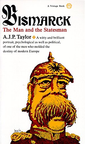 Seller image for Bismarck: The Man and Statesman [Mass Market Paperback] Taylor, A.J.P. for sale by Pieuler Store