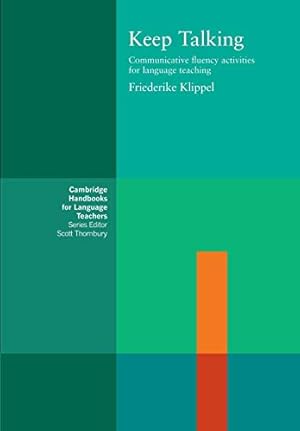 Immagine del venditore per Keep Talking: Communicative Fluency Activities for Language Teaching (Cambridge Handbooks for Language Teachers) venduto da Pieuler Store