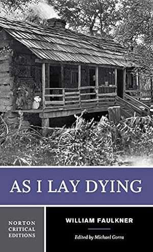 Image du vendeur pour As I Lay Dying (Norton Critical Editions) mis en vente par Pieuler Store