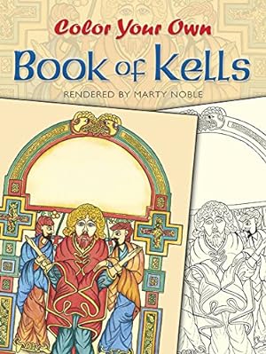 Imagen del vendedor de Color Your Own Book of Kells (Dover Art Coloring Book) a la venta por Pieuler Store