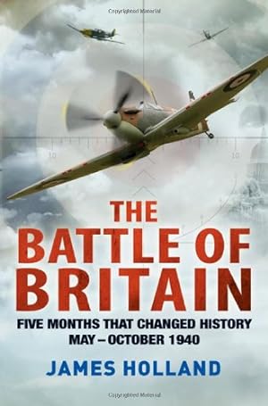 Image du vendeur pour The Battle of Britain: Five Months That Changed History; May-October 1940 mis en vente par Pieuler Store