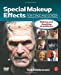 Image du vendeur pour Special Makeup Effects for Stage and Screen: Making and Applying Prosthetics mis en vente par Pieuler Store