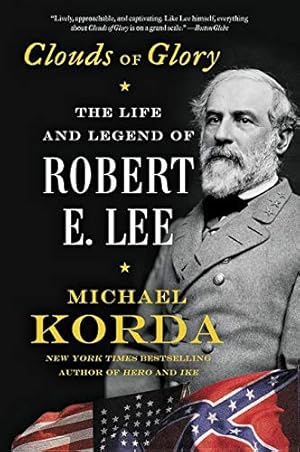 Imagen del vendedor de Clouds of Glory: The Life and Legend of Robert E. Lee a la venta por Pieuler Store