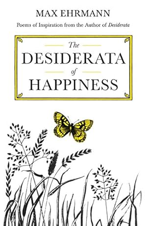 Image du vendeur pour Desiderata Of Happiness (Inspirational) mis en vente par Pieuler Store