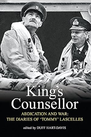 Seller image for King's Counsellor Abdication and War: The Diaries of Sir Alan Lascelles for sale by Pieuler Store
