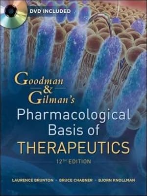 Immagine del venditore per Goodman and Gilmans The Pharmacological Basis of Therapeutics, Twelfth Edition venduto da Pieuler Store