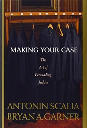 Seller image for Making Your Case: The Art of Persuading Judges for sale by Pieuler Store